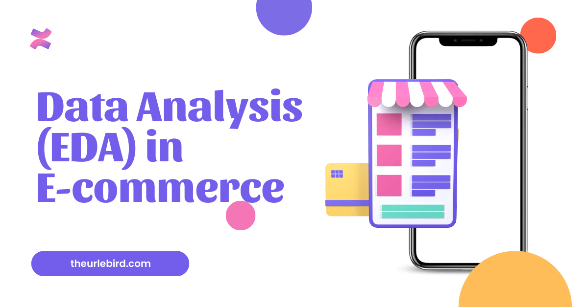 Data Analysis (EDA) in E-commerce